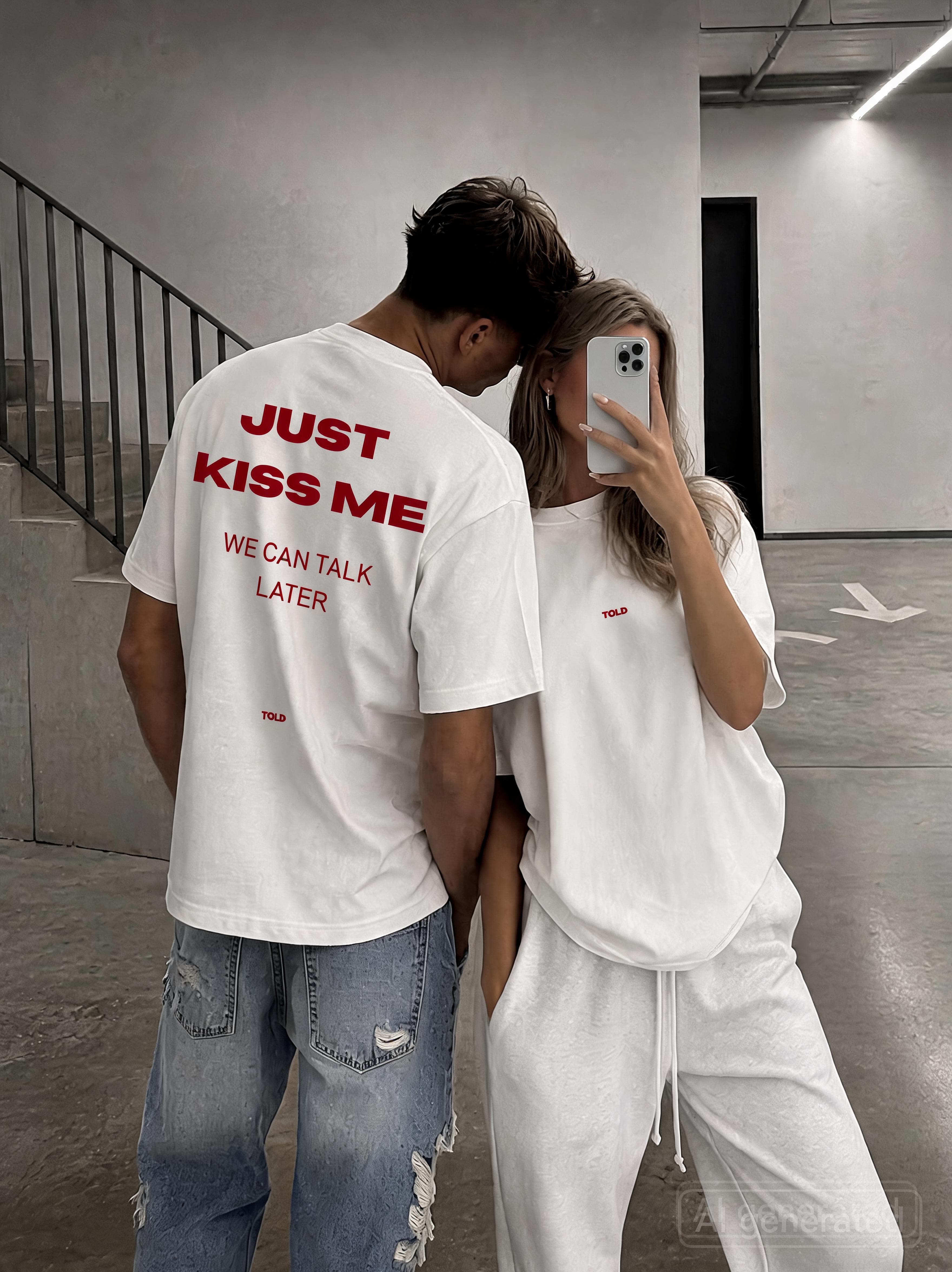 JUST KISS ME